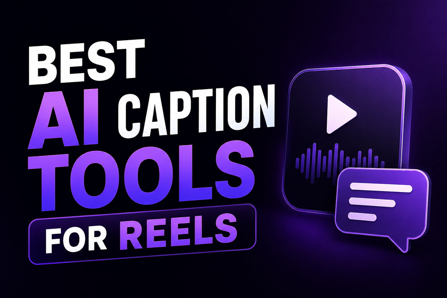Best AI caption tools for Instagram Reels