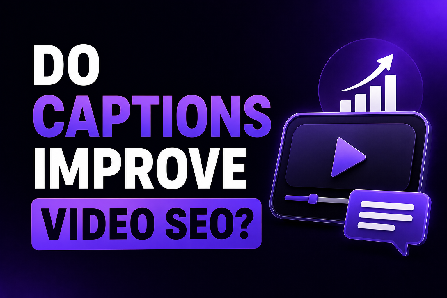 Do captions improve video SEO on YouTube Instagram TikTok