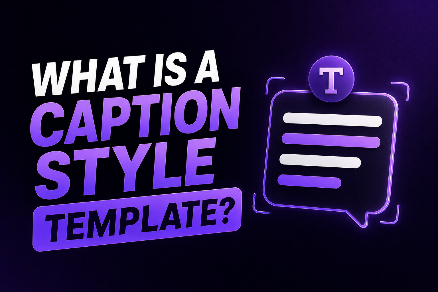 What is a caption style template for video